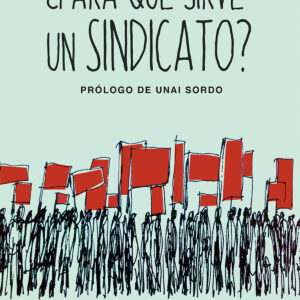 ¿Para qué sirve un sindicato?