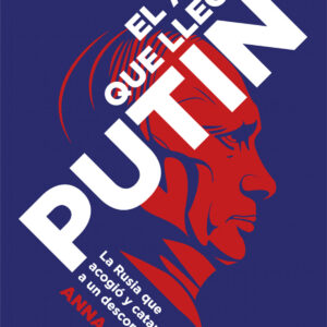 El año que llegó Putin