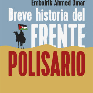Breve historia del Frente Polisario