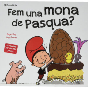 Fem una mona de Pasqua?
