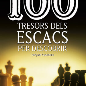 100 tresors dels escacs per descobrir