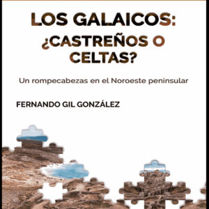 Los galaicos: ¿castreños o celtas?