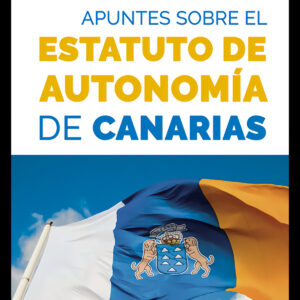 Apuntes sobre el Estatuto de autonomía de Canarias