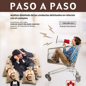 Delitos relativos al mercado y a los consumidores. Paso a paso
