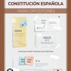 CONCEPTOS DE LA CONSTITUCION ESPAÑOLA PARA OPOSITORES