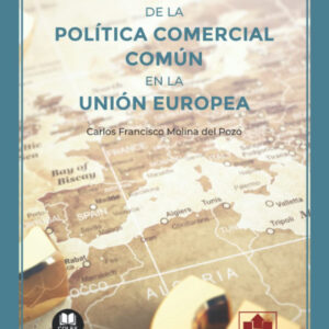Aspectos jurídicos de la política comercial común en la Unión Europea