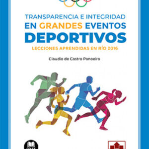Transparencia e integridad en grandes eventos deportivos