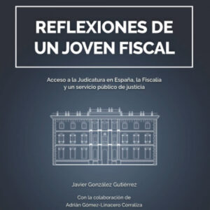 Reflexiones de un joven fiscal