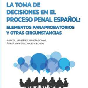 La toma de decisiones en el proceso penal español