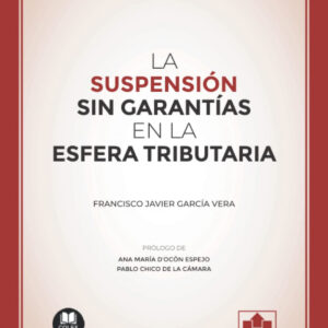La suspensión sin garantías en la esfera tributaria