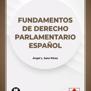 FUNDAMENTOS DE DERECHO PARLAMENTARIO ESPAÑOL