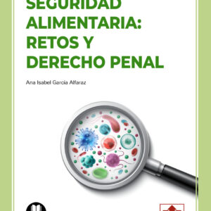 Seguridad alimentaria: retos y Derecho penal