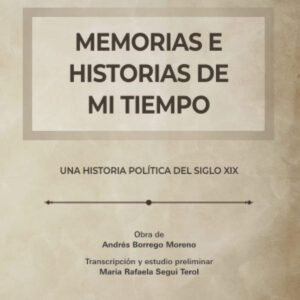 Memorias e historias de mi tiempo