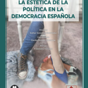 La estética de la política en la democracia española