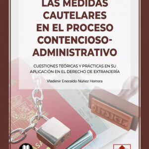 Las medidas cautelares en el procedimiento contencioso administrativo
