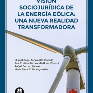Visión sociojurídica de la energía eólica: una nueva realidad transformadora