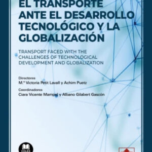 TRANSPORTE ANTE EL DESARROLLO TECNOLOGICO Y LA GLOBALIZACION