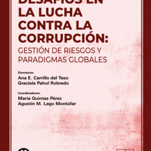 DESAFIOS EN LA LUCHA CONTRA LA CORRUPCION GESTION DE RIESGO