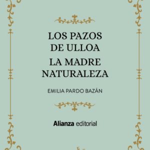 Los Pazos de Ulloa. La madre naturaleza