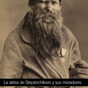 La aldea de Stepánchikovo y sus moradores