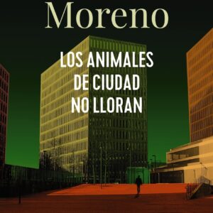 Los animales de ciudad no lloran (AdN)