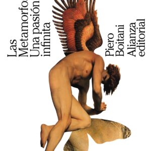 Las Metamorfosis: Una pasión infinita