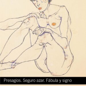 Presagios. Seguro azar. Fábula y signo