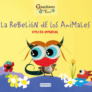 LA REBELIÓN DE LOS ANIMALES (Guardianes de la tierra)
