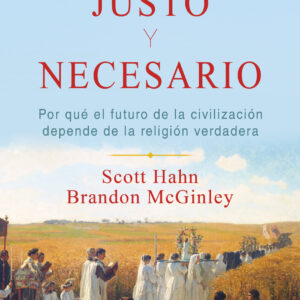 Es justo y necesario