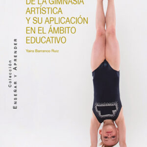 FUNDAMENTOS DE LA GIMNASIA ARTISTICA Y SU APLICACION