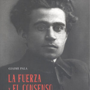 FUERZA Y EL CONSENSO.