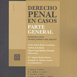 DERECHO PENAL EN CASOS. PARTE GENERAL.