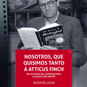 Nosotros, que quisimos tanto a Atticus Finch