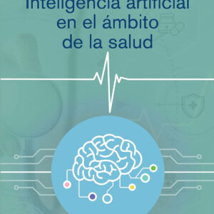 Inteligencia artificial en el ámbito de la salud