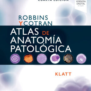 Robbins y Cotran. Atlas de anatomía patológica