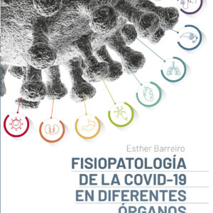 Fisiopatología de la COVID-19 en diferentes órganos y sistemas