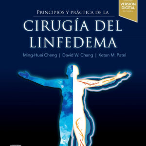 Principios y práctica de la cirugía del linfedema