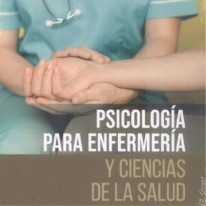 Psicología para enfermería y ciencias de la salud