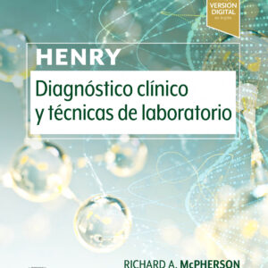 Henry. Diagnóstico clínico y técnicas de laboratorio