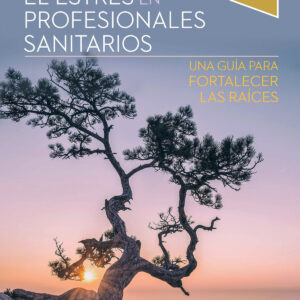 Habilidades para minimizar el estrés en profesionales sanitarios