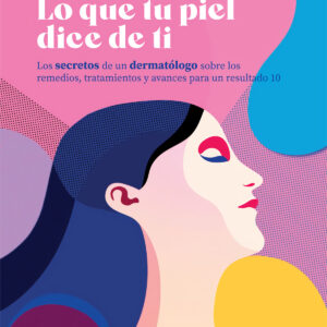 Lo que tu piel dice de ti
