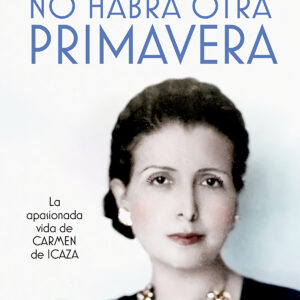 No habrá otra primavera