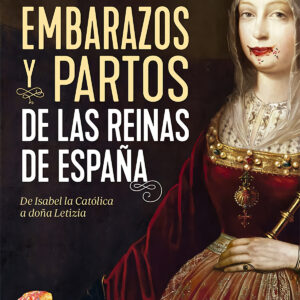 Embarazos y partos de las reinas de España