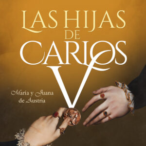 Las hijas de Carlos V