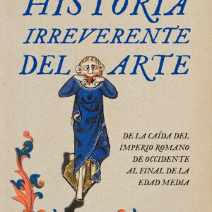 Historia irreverente del arte