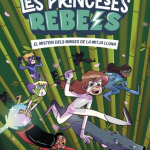 Princeses Rebels 3. El misteri dels ninges de la mitja lluna