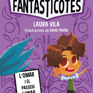 LES FANTASTICOTES 3 LOMAR I EL PASSEIG LUNAR