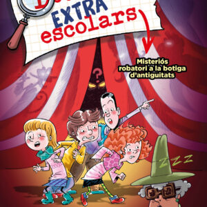 DETECTIUS EXTRAESCOLARS 2 MISTERIOS ROBATORI A LA BOTIGA DA