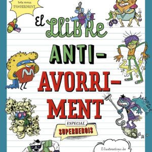 El llibre antiavorriment. Especial Superherois