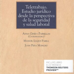 Teletrabajo. Estudio jurídico desde la perspectiva de seguridad y salud laboral
